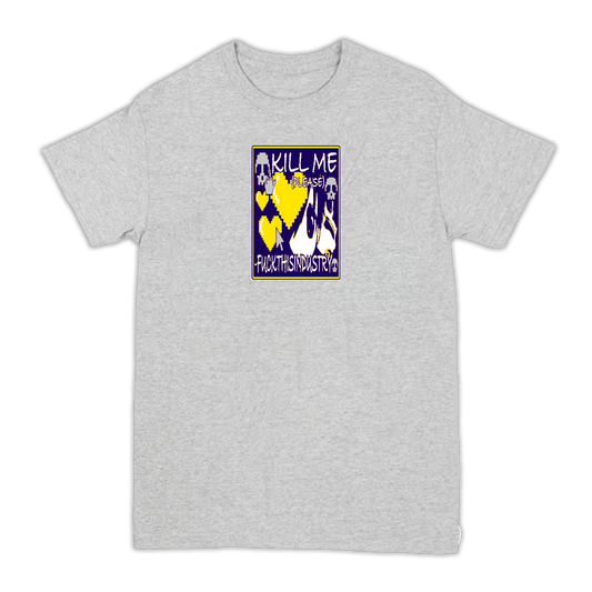 KILL ME (SHIRT) GREY