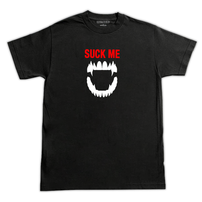SUCK ME (SHIRT)