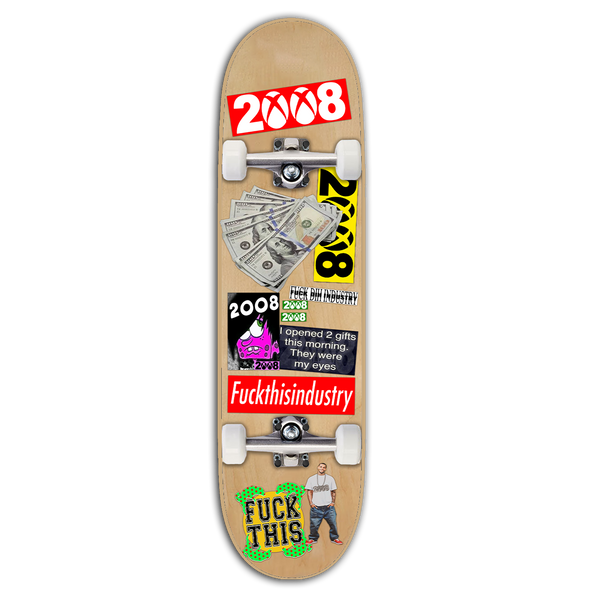 SK8BOARD (SKATEBOARD) *RARE* – FUCKTHISINDUSTRY2008